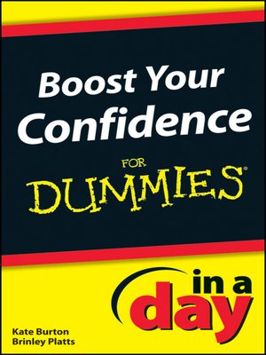 cover image of Boost Your Confidence In a Day For Dummies